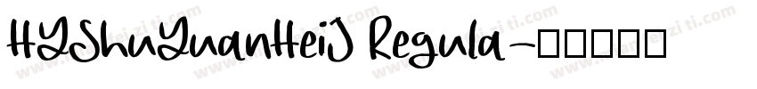 HYShuYuanHeiJ Regula字体转换